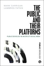 The Public and Their Platforms: Public Sociology in an Era of Social Media