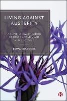 Living Against Austerity: A Feminist Investigation of Doing Activism and Being Activist