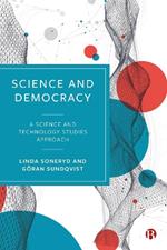 Science and Democracy: A Science and Technology Studies Approach