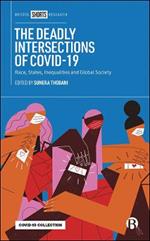 The Deadly Intersections of COVID-19: Race, States, Inequalities and Global Society