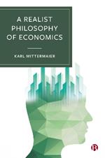 A Realist Philosophy of Economics