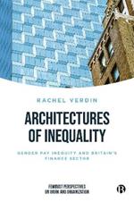 Architectures of Inequality: Gender Pay Inequity and Britain’s Finance Sector