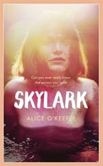 Skylark: THE COMPELLING NOVEL OF LOVE, BETRAYAL AND CHANGING THE WORLD