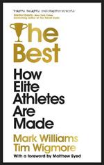 The Best: How Elite Athletes Are Made