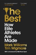 The Best: How Elite Athletes Are Made