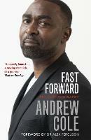 Fast Forward: The Autobiography: The Hard Road to Football Success