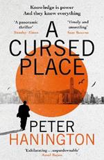 A Cursed Place: A page-turning thriller of the dark world of cyber surveillance