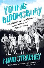 Young Bloomsbury: the generation that reimagined love, freedom and self-expression