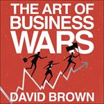 The Art of Business Wars