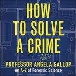 How to Solve a Crime