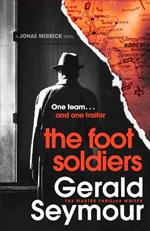 The Foot Soldiers: A Sunday Times Thriller of the Month