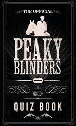 The Official Peaky Blinders Quiz Book: The perfect gift for a Peaky Blinders fan