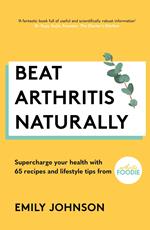 Beat Arthritis Naturally