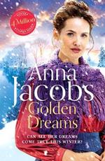 Golden Dreams: Book 2 in the gripping new Jubilee Lake series from beloved author Anna Jacobs