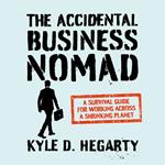 The Accidental Business Nomad