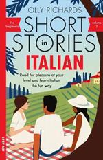 Short Stories in Italian for Beginners - Volume 2: Read for pleasure at your level, expand your vocabulary and learn Italian the fun way with Teach Yourself Graded Readers