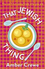 That Jewish Thing: SHORTLISTED IN THE 2022 ROMANTIC NOVEL AWARDS