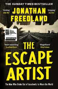 Libro in inglese The Escape Artist: The Man Who Broke Out of Auschwitz to Warn the World Jonathan Freedland