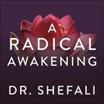 A Radical Awakening