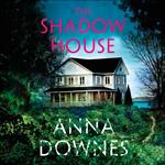 The Shadow House