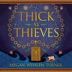 Thick as Thieves