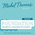 Foundation Modern Standard Arabic (Michel Thomas Method) - Full course