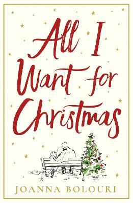 All I Want for Christmas - Joanna Bolouri - Libro in lingua inglese -  Quercus Publishing - | Feltrinelli