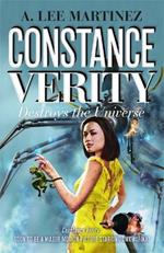 Constance Verity Destroys the Universe: Book 3 in the Constance Verity trilogy; The Last Adventure of Constance Verity will star Awkwafina in the forthcoming Hollywood blockbuster