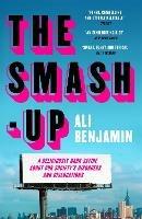 The Smash-Up: a delicious satire from a breakout voice in literary fiction