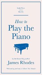 How to Play the Piano