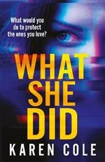 What She Did: A gripping thriller with a breathtaking twist!