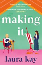 Making It: Hilarious and heartfelt, the perfect summer romcom