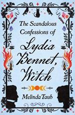 The Scandalous Confessions of Lydia Bennet, Witch