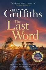 The Last Word: A twisty new mystery from the bestselling author of the Ruth Galloway Mysteries