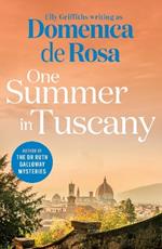 One Summer in Tuscany: Romance blooms under the Italian sun