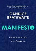 Manifesto: Unlock the life you deserve and find contentment in your everyday