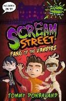 Scream Street 1: Fang of the Vampire