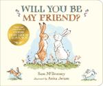 Will You Be My Friend?