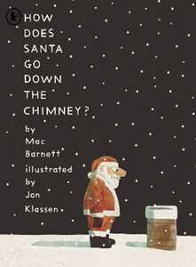 Libro in inglese How Does Santa Go Down the Chimney? Mac Barnett