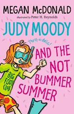 Judy Moody and the NOT Bummer Summer