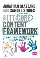 The ITT Core Content Framework: What trainee primary school teachers need to know