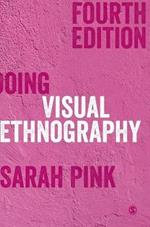 Doing Visual Ethnography