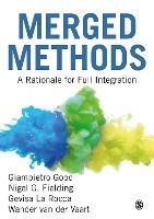 Merged Methods: A Rationale for Full Integration