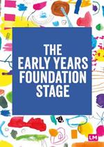 The Early Years Foundation Stage (EYFS) 2021: The statutory framework