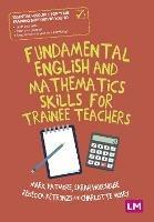 Fundamental English and Mathematics Skills for Trainee Teachers