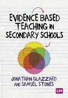 Evidence Based Teaching in Secondary Schools