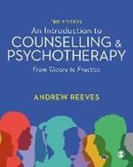 An Introduction to Counselling and Psychotherapy: From Theory to Practice