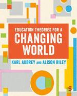 Education Theories for a Changing World