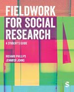 Fieldwork for Social Research: A Student's Guide