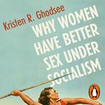 Why Women Have Better Sex Under Socialism